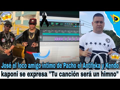 José el loco amigo íntimo de Pacho el Antifeka se expresa Tu canción será un himno