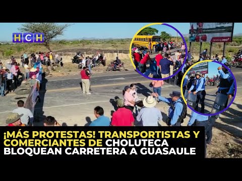 ¡Más protestas! Transportistas y comerciantes de Choluteca bloquean carretera a Guasaule
