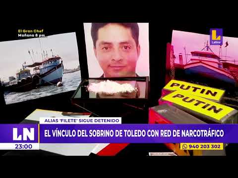 ¿Cuál es el vínculo del sobrino de Alejandro Toledo con red de narcotráfico?
