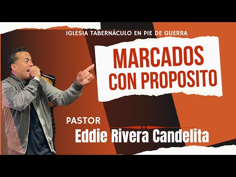 MARCADOS CON  PROPOSITOS - EDDIE RIVERA CANDELITA