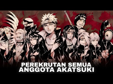 THE STORY OF RECRUITMENT OF ALL AKATSUKI MEMBERS