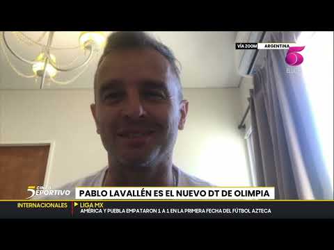 Pablo Lavallén, nuevo entrenador de Olimpia, habla sobre su nuevo proyecto en 5 Deportivo
