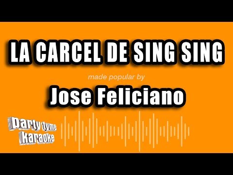 Jose Feliciano - La Carcel De Sing Sing (Versión Karaoke)