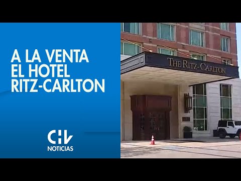 Inician proceso de venta del Ritz-Carlton: Aseguran que hay 150 recintos al borde de la quiebra