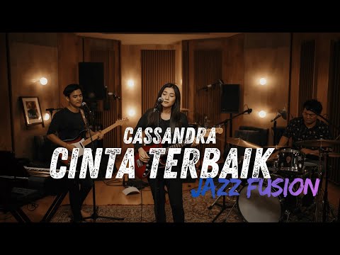 Cassandra - Cinta Terbaik COVER JAZZ FUSION