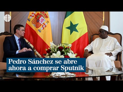 Pedro Sánchez se abre ahora a comprar Sputnik: No hay ningún país que se oponga