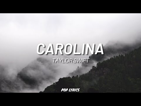 Taylor Swift - Carolina (Lyrics)