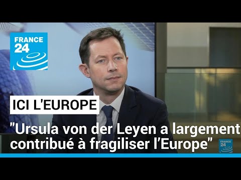François-Xavier Bellamy : Ursula von der Leyen a largement contribué à fragiliser l’Europe
