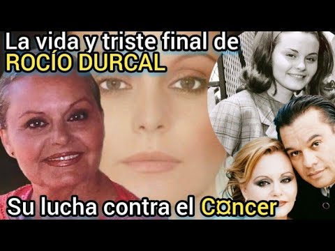 la VIDA y TRISTE FINAL DE ROCÍO DURCAL - Su lucha contra el C¤NCER