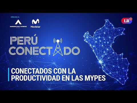 Conectados con la Productividad en las MyPES