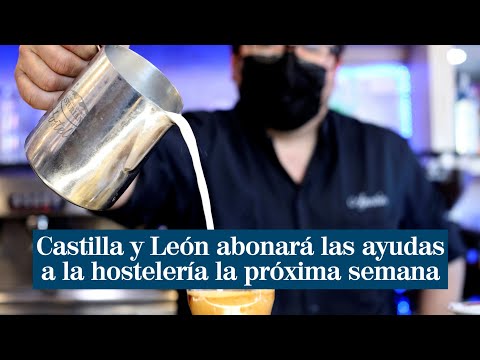 Castilla y León abonará las ayudas a la hostelería la próxima semana