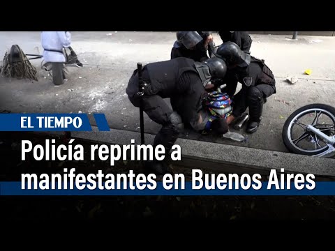 Policía reprime a manifestantes en Buenos Aires y detiene a ocho personas | El Tiempo