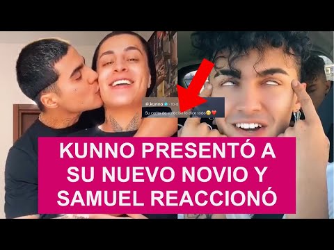 KUNNO PRESENTO? A SU NUEVO NOVIO Y SAMUEL LO?PEZ (SU EX) REACCIONO?