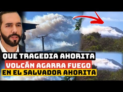 QUE TRAGEDIA Volcán Agarra Fueg0 en El Salvador ahorita