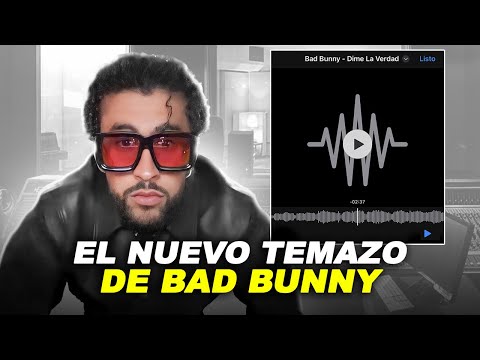 Bad Bunny Revela El TEMAZO DE SU REGRESO ¿Para Hoy Mismo?