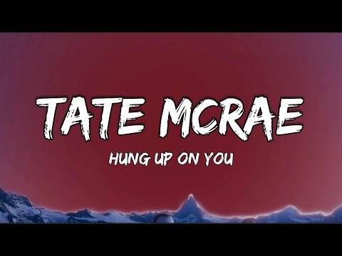 Tate McRae - Hung up on you (Lyrics)