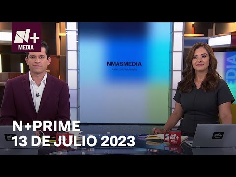 En Vivo: N+Prime - 13 de julio 2023