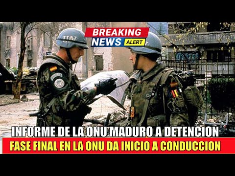 MADURO conducido a la corte Informe de la ONU finaliza detencion