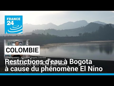 Colombie : restrictions d'eau à Bogota à cause du phénomène El Nino • FRANCE 24