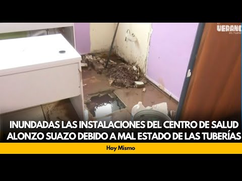 Inundadas las instalaciones del centro de Salud Alonso Suazo debido a mal estado de las tuberías