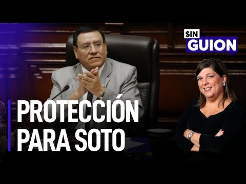 Protección para Alejandro Soto y otras perlas del Congreso | Sin Guion con Rosa María Palacios