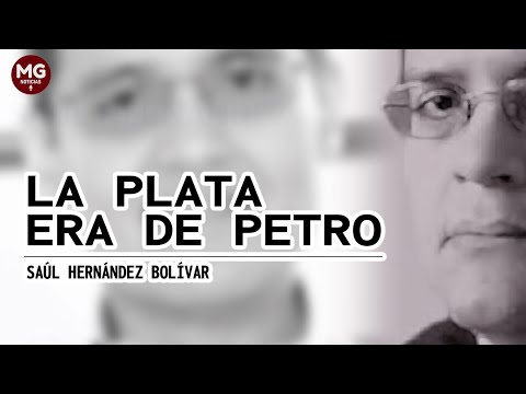 LA PLATA ERA DE PETRO  Columna Saúl Hernández Bolivar