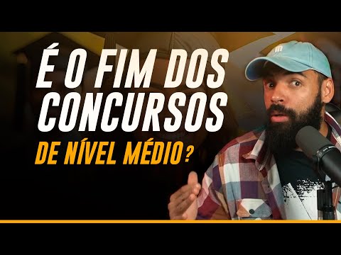 CONCURSOS DE NÍVEL MÉDIO ESTÃO DIMINUINDO!