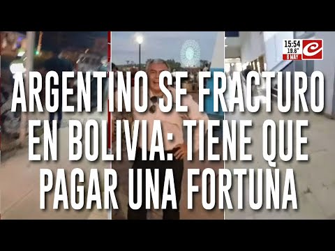 Argentino fue atropellado en Bolivia y le piden una fortuna para operarse: habló su hermana