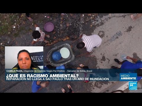 Desde Brasil denuncian racismo ambiental en medio de las inundaciones