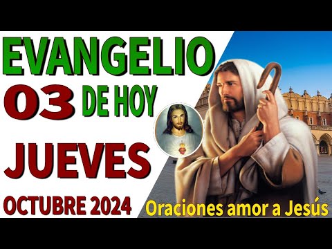 Evangelio de hoy Jueves 03 de octubre de 2024