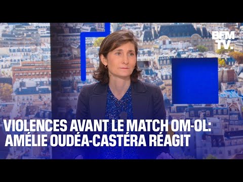 Violences avant le match de football OM-OL: Amélie Oudéa-Castéra, ministre des Sports, fait le point
