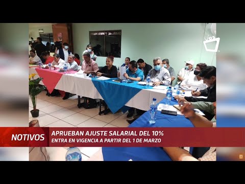 Aprueban ajuste salarial del 10% en Nicaragua