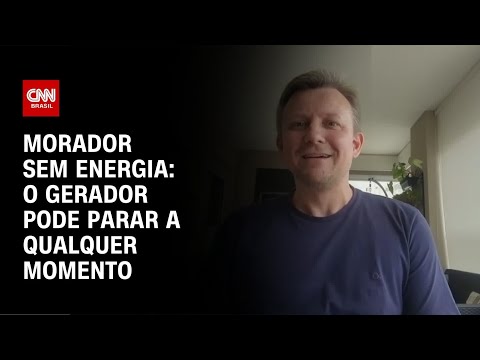 ​Morador sem energia: O gerador pode parar a qualquer momento | AGORA CNN