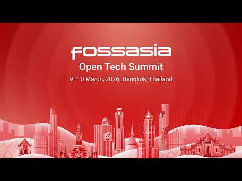 FOSSASIA 2026 in Bangkok, Hall 2 - 10 March 2026