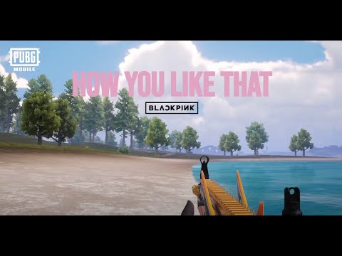 【PUBG MOBILE】- BLACKPINK - "How You Like That" Remix!