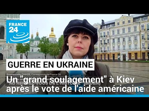 Vote de l'aide américaine à l'Ukraine : c'est une satisfaction, mais une satisfaction amère