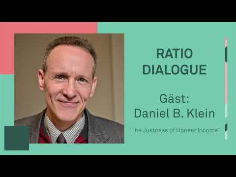The Justness of Honest Income | Daniel B. Klein | Ratio dialogue
