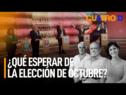 ¿Qué esperar de la elección de octubre? | Cuatro D