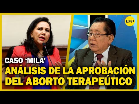 Gloria Montenegro y Mario Amoretti comentan el caso 'Mila' y la aprobación del aborto terapéutico