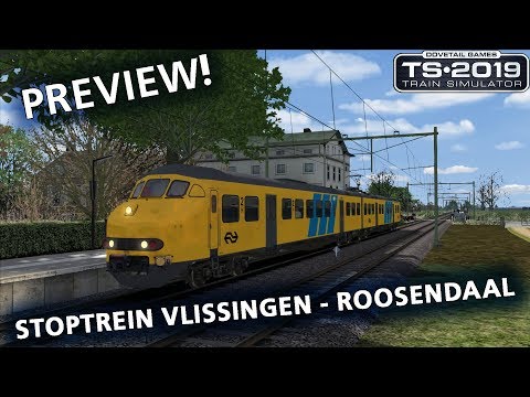 Train Simulator 2019: Zuidwest PREVIEW - Stoptrein Vlissingen - Roosendaal