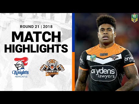 2018 NRL Highlights | Round 21 | Newcastle Knights v Wests Tigers
