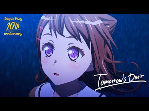 Poppin'Party結成10周年記念「Tomorrow's Door」メモリアルムービー