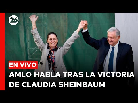 AHORA | Habla AMLO tras la victoria de CLAUDIA SHEINBAUM