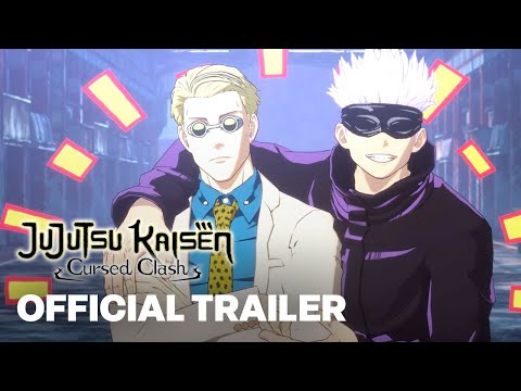 Jujutsu Kaisen Cursed Clash - Satoru Gojo and Kento Nanami Bond Trailer