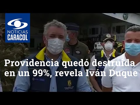 Providencia quedó destruida en un 99%, revela Iván Duque