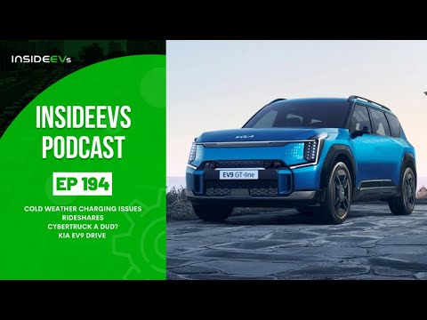 InsideEVs Podcast #194: Cold Weather Charging Issues, Rideshares, Cybertruck Review, Kia EV9