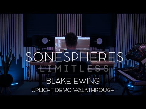 Sonespheres Limitless | Blake Ewing - Urlicht Demo Walkthrough