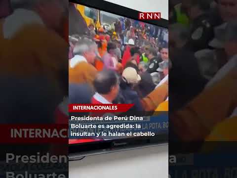 Presidenta de Perú Dina Boluarte es agredida: la insultan y le halan el cabello