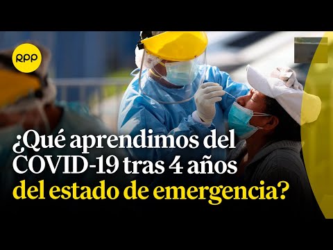 Se cumplen 4 años del estado de emergencia por COVID-19 en el Perú