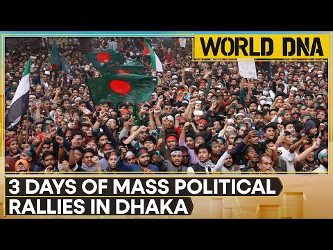 Dhaka Rallies As Bangladesh Opposition Demands Early Elections | WION World DNA
